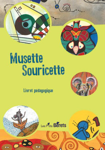 Musette Souricette. Livret pédagogique - Millerou Stéphane ; Laborde Quitterie