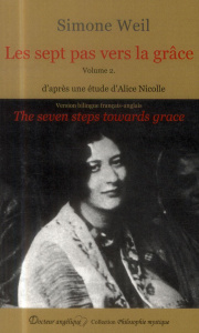 Les sept pas vers la grâce. Volume 2, La porte, Edition bilingue français-anglais - Weil Simone ; Nicolle Alice