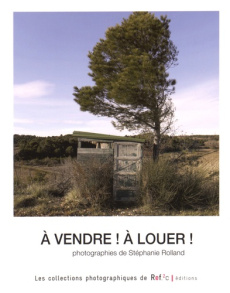 A vendre ! A louer ! - Rolland Stéphanie