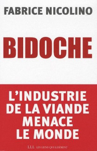 Bidoche. L'industrie de la viande menace le monde - Nicolino Fabrice