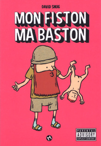 Mon fiston, ma baston - Snug David ; Lamy Aude