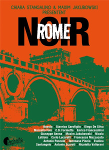 Rome Noir - Jakubowski Maxim ; Stangalino Chiara ; Guilmault S