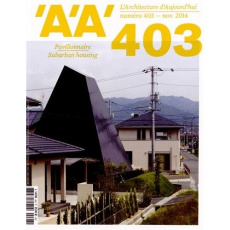 L'architecture d'aujourd'hui N° 403, Novembre 2014 : Pavillonnaire. Edition bilingue français-anglai - COLLECTIF