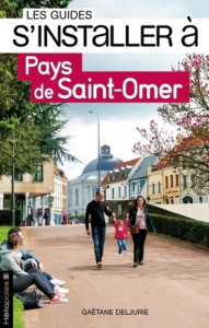 S'INSTALLER A PAYS DE SAINT-OMER - DELJURIE GAETANE