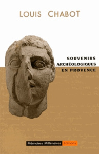 Souvenirs archéologiques en Provence - Chabot Louis