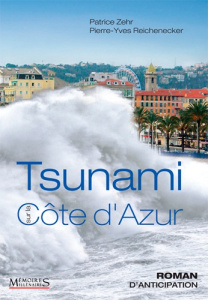 Tsunami sur la Côte d'Azur - REICHENECKER PIERRE-