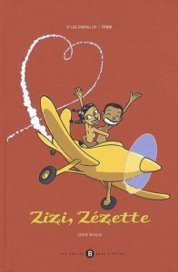 Zizi, Zézette. Bilingue Français-Réunionnais - Chevallier Luc