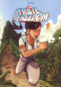 Trail freedom Tome 1 - Eth Jo