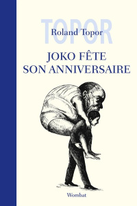 Joko fête son anniversaire - Topor Roland ; Thiellement Pacôme