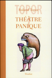 THEATRE PANIQUE 1 - TOPOR/ARRABAL