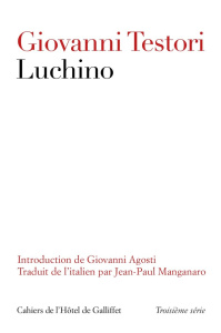 Luchino - Testori Giovanni ; Agosti Giovanni ; Manganaro Jea