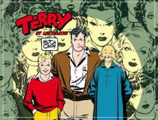 Terry et les pirates T02. Tome 2 - Caniff Milton ; Juillard André ; Hyman Myles ; Cha