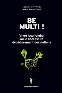 Be multi ! - Gervereau Laurent
