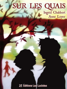 Sur les quais - Chabbert Ingrid, Loyer Anne