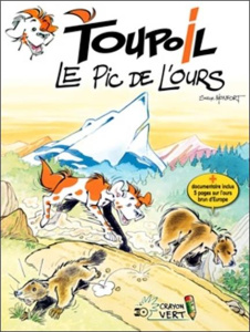 Toupoil Tome 2 : Le Pic de l'Ours - Monfort Serge