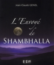 L'envoyé de Shambhalla - Genel Jean-Claude, Le Cam Yannick