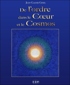 De l'ordre dans le coeur et le cosmos - Genel Jean-Claude