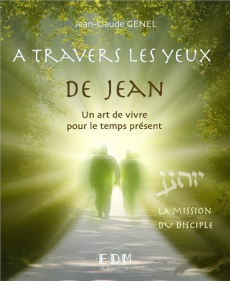 A travers les yeux de Jean - Genel Jean-Claude