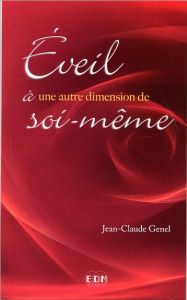 Eveil à une autre dimension de soi-même - Genel Jean-Claude