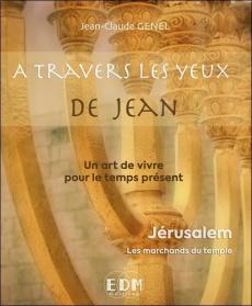 A travers les yeux de Jean - Genel Jean-Claude