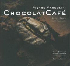 Chocolat Café - Marcolini Pierre ; Harcq Xavier ; Pennor's Yan ; R