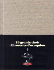 Les pizzas des grands chefs - Aribert Christophe ; Bechade Cédric ; Guérin Eric