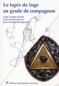 Le tapis de loge au grade de compagnon - Loge Tristan Duché