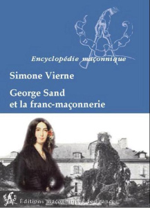 George Sand et la franc-maçonnerie - Vierne Simone
