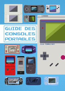 Le guide des consoles portables - COLLECTIF/GORGES