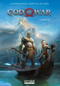God of War. Le roman officiel adapté du jeu vidéo - Barlog J.M. ; Andre Thomas