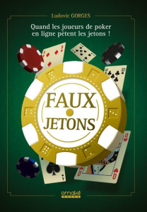 Faux jetons - Gorges Ludovic