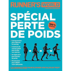 Runner's World N° 10, mars-mai 2018 : Spécial perte de poids. Runner's world pour les coureurs - Maurer Benoît