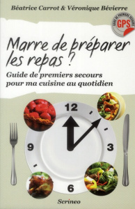 Marre de préparer les repas ? - Carrot Béatrice