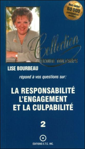La responsabilté, l'engagement et la culpabilité - Bourbeau Lise