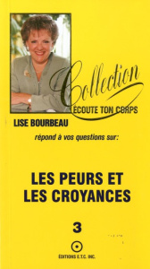 Les peurs et les croyances - Bourbeau Lise