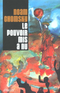 LE POUVOIR MIS A NU - Chomsky Noam