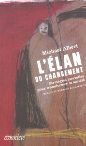 L'élan du changement - Albert Michael,Duhamel Philippe,Baillargeon Norman