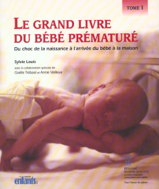 GRAND LIVRE DU BEBE PREMATURE TOME 1 - TREABOL