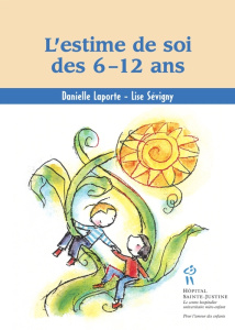 L'estime de soi des 6-12 ans - Laporte Danielle ; Sévigny Lise