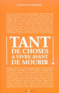 Tant de choses à vivre avant de mourir - Mansion Geneviève
