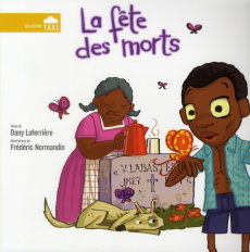 La fête des morts - Laferrière Dany ; Normandin Frédéric