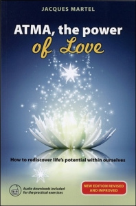 Atma, the power of love - Martel Jacques