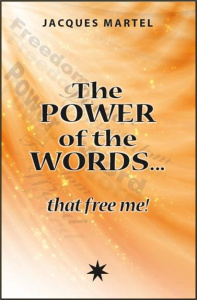 THE POWER OF THE WORDS...THAT FREE ME ! - MARTEL/BOUCHER