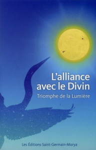 L'alliance avec le Divin - Ischaïa Bernadette