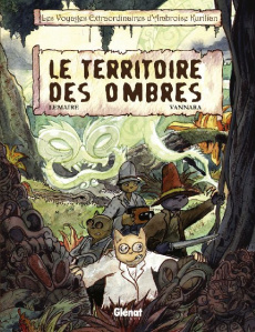 Les voyages extraordinaires d'Ambroise Kurilian Tome 1 : Le territoire des ombres - LEMAIRE/VANNARA