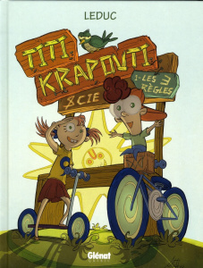 Titi Krapouti et Cie Tome 1 : Les 3 règles - Leduc Stéphanie