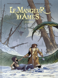 Le mangeur d'âmes Tome 1 : Le gardien - Lapierre François ; Boutin-Gagné Patrick ; Richard