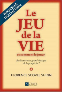 Le jeu de la vie et comment le jouer - Scovel Shinn Florence