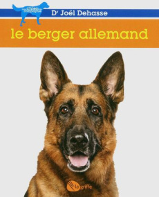 Le berger allemand - Dehasse Joël