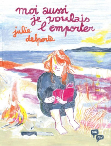 Moi aussi je voulais l'emporter - Delporte Julie